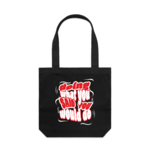 Doing What you Said You Would Do Tote